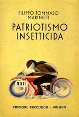 Libro Patriotismo insetticida Filippo Tommaso Marinetti