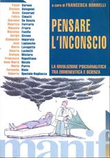 Libro Pensare l'inconscio. La rivoluzione psicoanalitica tra ermeneutica e scienza