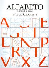 Libro Alfabeto. 81 oggetti di Luca Scacchetti. Ediz. italiana e inglese Luca Scacchetti
