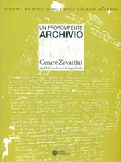 Libro Un prorompente archivio. Cesare Zavattini alla biblioteca Panizzi di Reggio Emilia