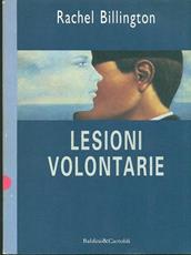 Libro Lesioni volontarie Rachel Billington