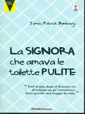 Libro La signora che amava le toilette pulite James P. Donleavy